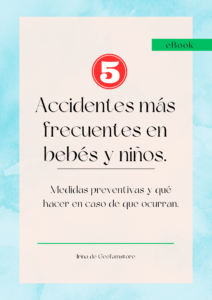 Guía para prevenir accidentes de bebés y niños en casa